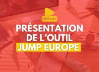 Replay du webinaire Jump Europe du 26 septembre 2025 : découvrez l'outil d'accompagnement au montage de projets européens Replay du webinaire Jump Europe du 26 septembre 2025 : découvrez l'outil d'accompagnement au montage de projets européens